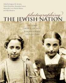 9781611686838-1611686830-Photographing the Jewish Nation: Pictures from S. An-sky's Ethnographic Expeditions (The Tauber Institute Series for the Study of European Jewry)