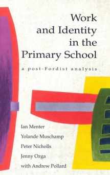 9780335197231-033519723X-Work and Identity in the Primary School: A Post-Fordist Analysis