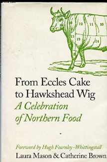 9780007798407-0007798407-From Eccles Cake to Hawkshead Wig - A Celebration of Northern Food