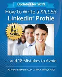 9781629671550-162967155X-How to Write a KILLER LinkedIn Profile... And 18 Mistakes to Avoid: Updated for 2019