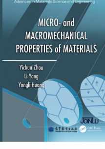 9781138072336-1138072338-Micro- and Macromechanical Properties of Materials (Advances in Materials Science and Engineering)
