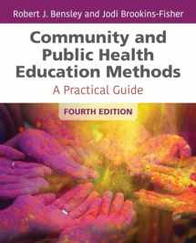 9781284142174-1284142175-Community and Public Health Education Methods: A Practical Guide