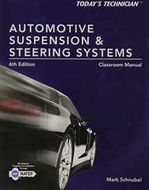 9781285438122-1285438124-Automotive Suspension & Steering Systems: Classroom Manual