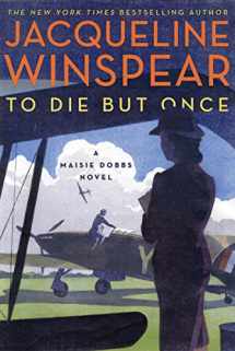 9780062436641-0062436643-To Die but Once: A Maisie Dobbs Novel (Maisie Dobbs, 14)