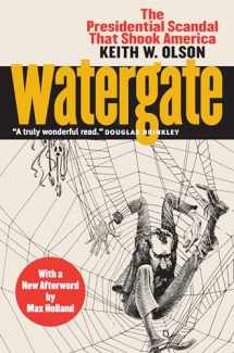 9780700623570-0700623574-Watergate: The Presidential Scandal That Shook America?With a New Afterword by Max Holland