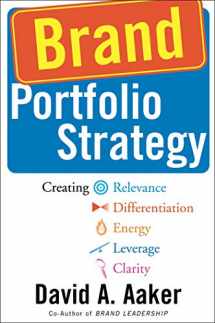 9780743249386-0743249380-Brand Portfolio Strategy: Creating Relevance, Differentiation, Energy, Leverage, and Clarity