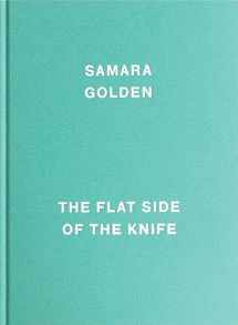 9780989985932-0989985938-Samara Golden: The Flat Side of the Knife