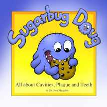 9781439225004-1439225001-Sugarbug Doug: All About Cavities, Plaque, and Teeth