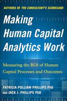 9780071840200-0071840206-Making Human Capital Analytics Work: Measuring the ROI of Human Capital Processes and Outcomes