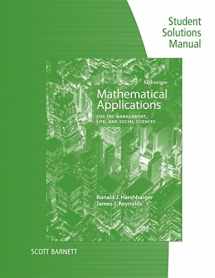 9781337630467-1337630462-Student Solutions Manual for Harshbarger/Reynolds's Mathematical Applications for the Management, Life, and Social Sciences, 12th