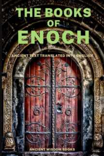 9781690660545-1690660546-The Books of Enoch: Complete 3 Books (1 Enoch, First Book of Enoch) (2 Enoch, Secrets of Enoch) (3 Enoch, Hebrew Book of Enoch) Three Great Ancient Wisdom Books of The Old Days (Annotated)