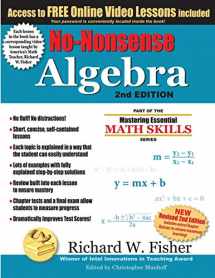 9780999443330-099944333X-No-Nonsense Algebra, 2nd Edition: Part of the Mastering Essential Math Skills Series (Stepping Stones to Proficiency in Algebra)
