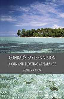 9781349360840-1349360848-Conrad's Eastern Vision: A Vain and Floating Appearance