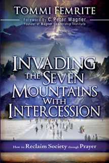 9781616386665-1616386665-Invading the Seven Mountains With Intercession