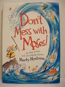 9780784718339-0784718334-Don't Mess With Moses: Peculiar Poems And Rib-Tickling Rhymes