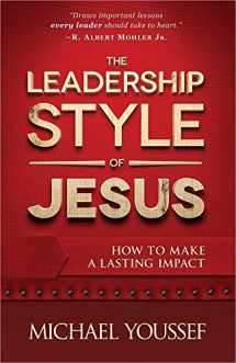 9780736952309-0736952306-The Leadership Style of Jesus: How to Make a Lasting Impact