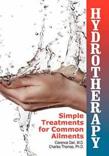 9781479600199-1479600199-Hydrotherapy: Simple Treatments for Common Ailments
