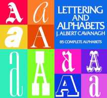 9780486200538-0486200531-Lettering and Alphabets: 85 Complete Alphabets (Lettering, Calligraphy, Typography)