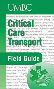 9780763715809-0763715808-Critical Care Transport Field Guide