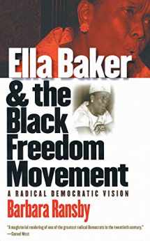 9780807856161-0807856169-Ella Baker And The Black Freedom Movement: A Radical Democratic Vision (Gender & American Culture)