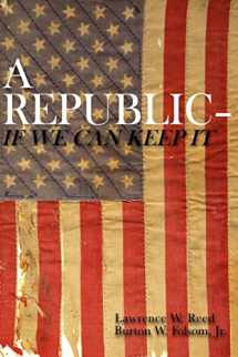 9781572460317-1572460318-A Republic--If We Can Keep It