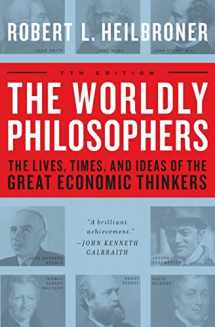 9780684862149-068486214X-The Worldly Philosophers: The Lives, Times And Ideas Of The Great Economic Thinkers, Seventh Edition