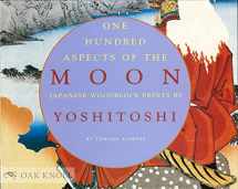 9780890134382-0890134383-One Hundred Aspects of the Moon: Japanese Woodblock Prints by Yoshitoshi
