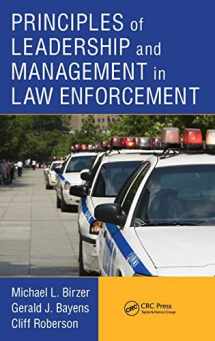 9781439880340-1439880344-Principles of Leadership and Management in Law Enforcement