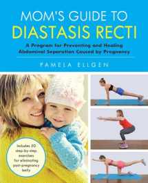 9781612436616-1612436617-Mom's Guide to Diastasis Recti: A Program for Preventing and Healing Abdominal Separation Caused by Pregnancy