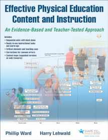 9781492543541-1492543543-Effective Physical Education Content and Instruction: An Evidence-Based and Teacher-Tested Approach