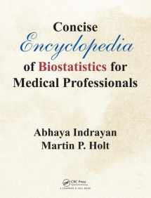 9781482243871-1482243873-Concise Encyclopedia of Biostatistics for Medical Professionals