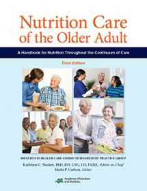9780880914888-0880914882-Nutrition Care of the Older Adult: A Handbook of Nutrition throughout the Continuum of Care