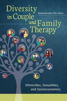 9781440833632-144083363X-Diversity in Couple and Family Therapy: Ethnicities, Sexualities, and Socioeconomics (Race and Ethnicity in Psychology)