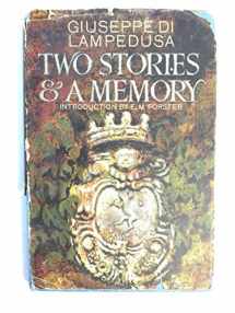 9780002618038-0002618036-TWO STORIES And A MEMORY. Translated from the Italian by Archibald Colquhoun. With an Introduction by E. M. Forster.