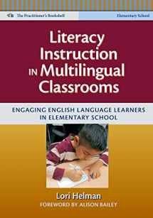 9780807753361-080775336X-Literacy Instruction in Multilingual Classrooms: Engaging English Language Learners in Elementary School (Language and Literacy Series)