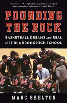 9780525434023-052543402X-Pounding the Rock: Basketball Dreams and Real Life in a Bronx High School