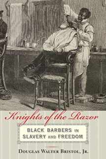 9781421418391-1421418398-Knights of the Razor: Black Barbers in Slavery and Freedom