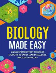 9781952914065-195291406X-Biology Made Easy: An Illustrated Study Guide For Students To Easily Learn Cellular & Molecular Biology