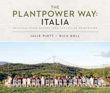 9780735217591-0735217599-The Plantpower Way: Italia: Delicious Vegan Recipes from the Italian Countryside: A Cookbook