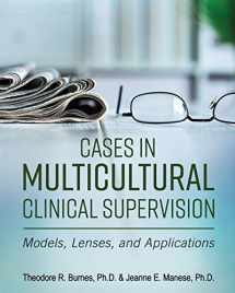 9781516516766-1516516761-Cases in Multicultural Clinical Supervision: Models, Lenses, and Applications
