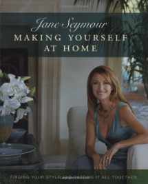 9780756628925-075662892X-Making Yourself at Home: Finding Your Style and Putting It All Together