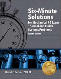 9781591261476-1591261473-Six-Minute Solutions for Mechanical PE Exam Thermal and Fluids Systems Problems, 2nd Ed