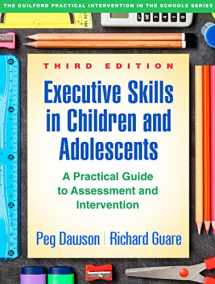 9781462535316-1462535313-Executive Skills in Children and Adolescents: A Practical Guide to Assessment and Intervention (The Guilford Practical Intervention in the Schools Series)