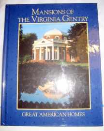 9780848707552-0848707559-Mansions of the Virginia Gentry (Great American Homes)