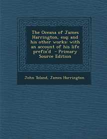 9781293336939-1293336939-The Oceana of James Harrington, esq; and his other works: with an account of his life prefix'd