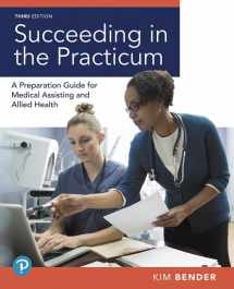 9780134874203-013487420X-Succeeding in the Practicum: A Preparation Guide for Medical Assisting and Allied Health