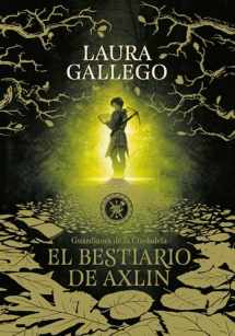 9781949061116-1949061116-El bestiario de Axlin / Axlin's Bestiary (Guardianes de la Ciudadela) (Spanish Edition)