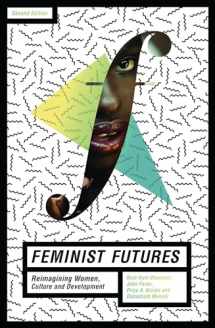 9781783606399-1783606398-Feminist Futures: Reimagining Women, Culture and Development