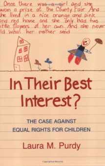 9780801499562-0801499569-In Their Best Interest?: The Case Against Equal Rights for Children