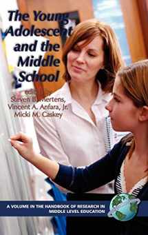 9781593116637-1593116632-The Young Adolescent and the Middle School (HC) (Handbook of Research in Middle Level Education)